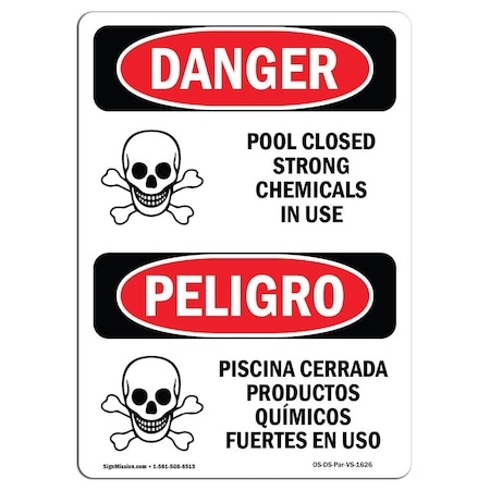 Signmission Safety Sign, OSHA, 24" Height, Rigid Plastic, Pool Closed Strong Chemicals In Use, Span OS-DS-P-1824-VS-1626